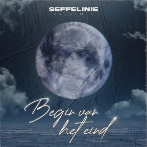 Seffelinie的專輯Begin Van Het Eind 3 (Explicit)