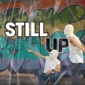 Album Still Up oleh Wenro H