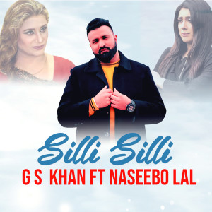 Listen to Silli Silli (Explicit) song with lyrics from Gs Khan