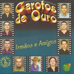 Album Irmãos e Amigos oleh Garotos de Ouro