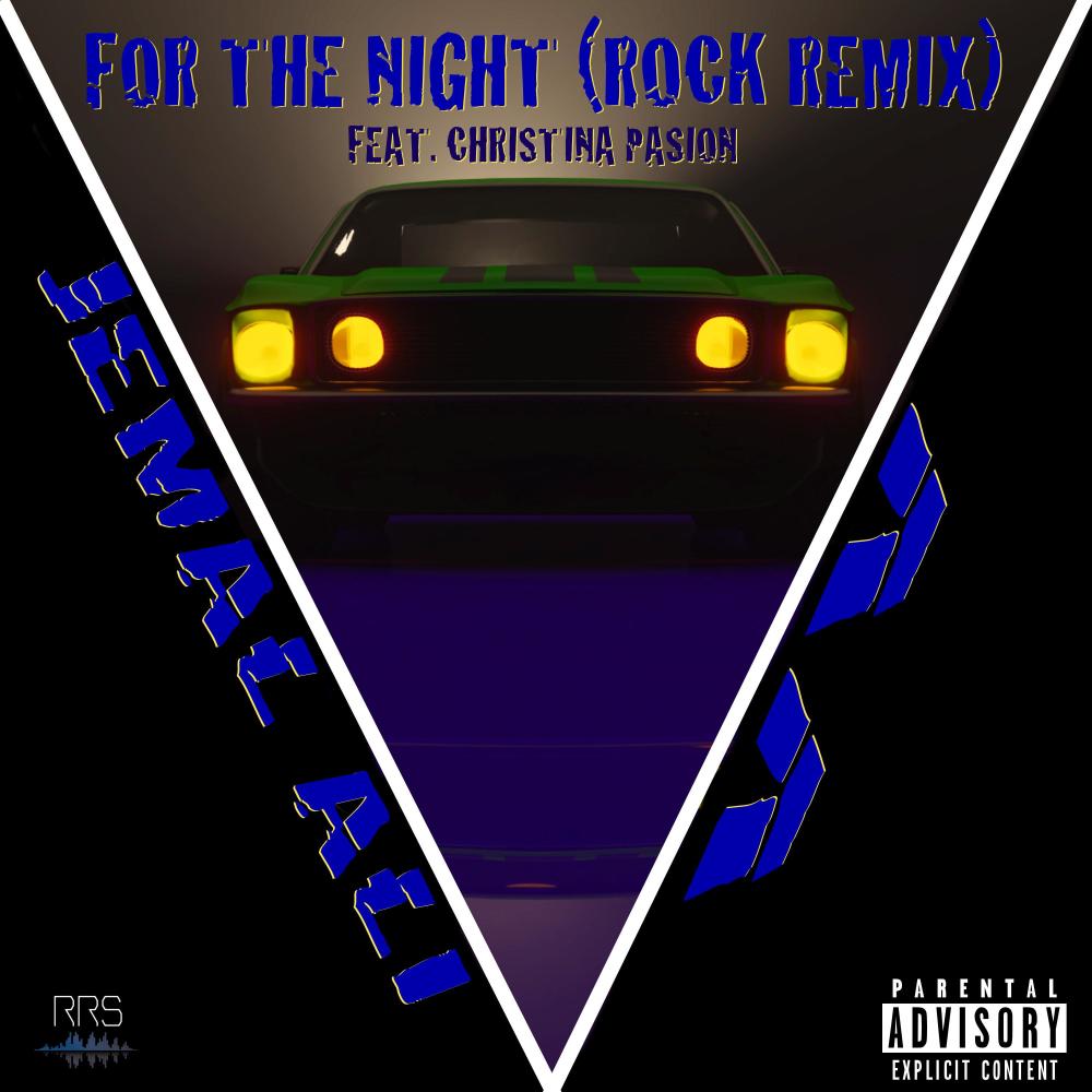 For The Night (feat. VV & Christina Pasion) (Rock Remix) (Explicit) (Rock Remix|Explicit)