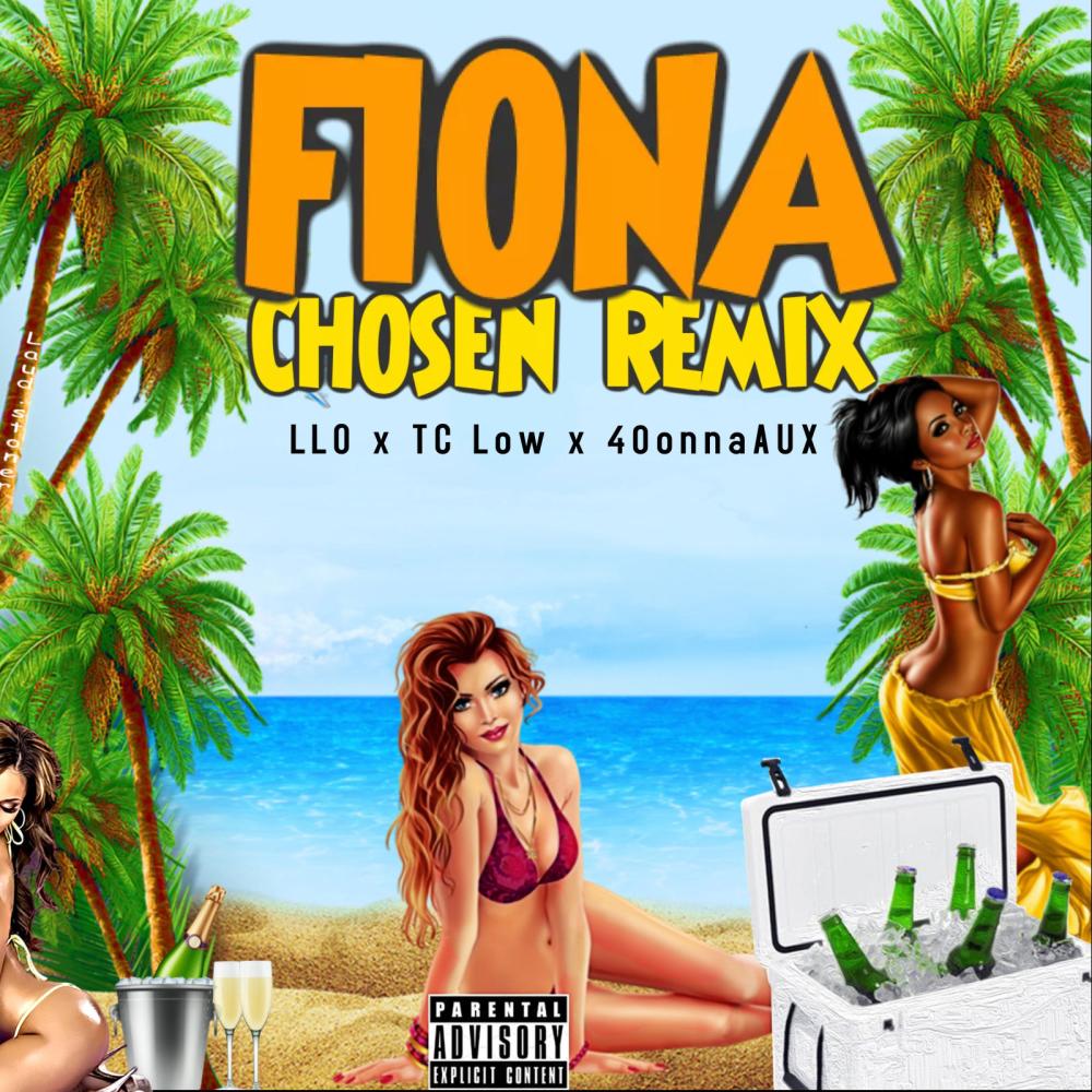 Fiona (feat. TC Low & 40onnaAUX) (Explicit)