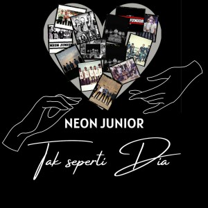 Dengarkan Tak Seperti Dia lagu dari Neon Junior dengan lirik