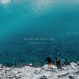 Album The Lake Was Crystal Clear oleh Evo