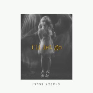 Jesse Peters的專輯I'll Let Go