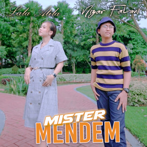 收听Lala Atila的Mister Mendem歌词歌曲