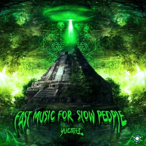 Album Fast Music for Slow People from Yucatec