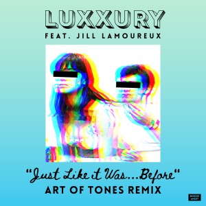 收聽Luxxury的Just Like It Was Before (Art of Tones Short Pass)歌詞歌曲
