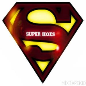 Dengarkan lagu Super Hoe (Super Hoe|Explicit) nyanyian Mixtapekid dengan lirik