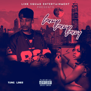 Dengarkan Crazy Crazy Crazy (Explicit) lagu dari Yung Links dengan lirik
