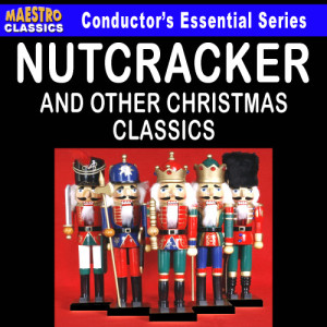 อัลบัม The Nutcracker - and Other Christmas Classics ศิลปิน Chopin----[replace by 16381]