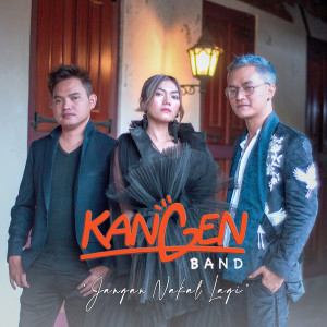 Dengarkan Jangan Nakal Lagi lagu dari Kangen Band dengan lirik