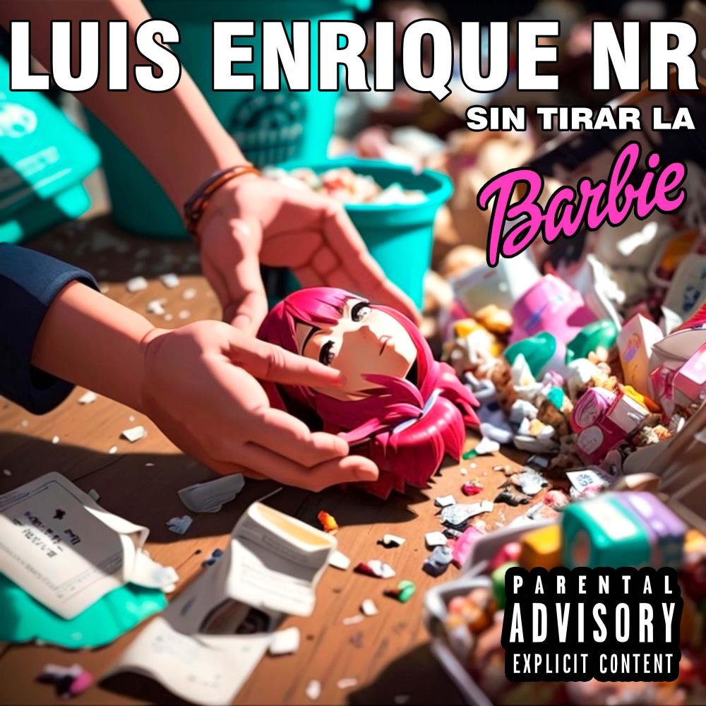 Sin Tirar La Barbie (Explicit)