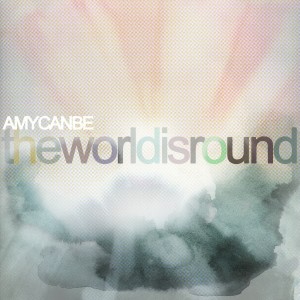 Amycanbe的專輯The World Is Round