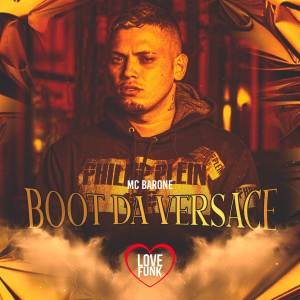 ดาวน์โหลดและฟังเพลง Boot da Versace (Explicit) พร้อมเนื้อเพลงจาก MC Barone