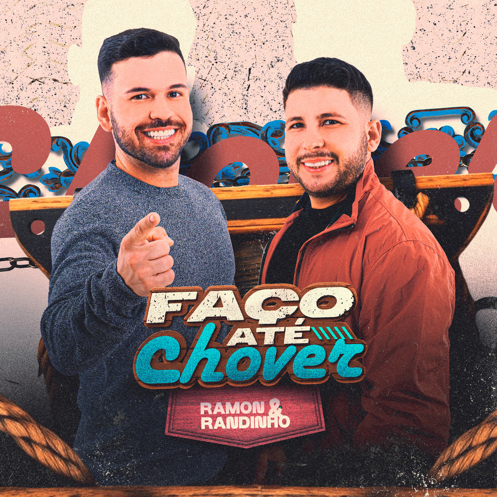 Faço Até Chover