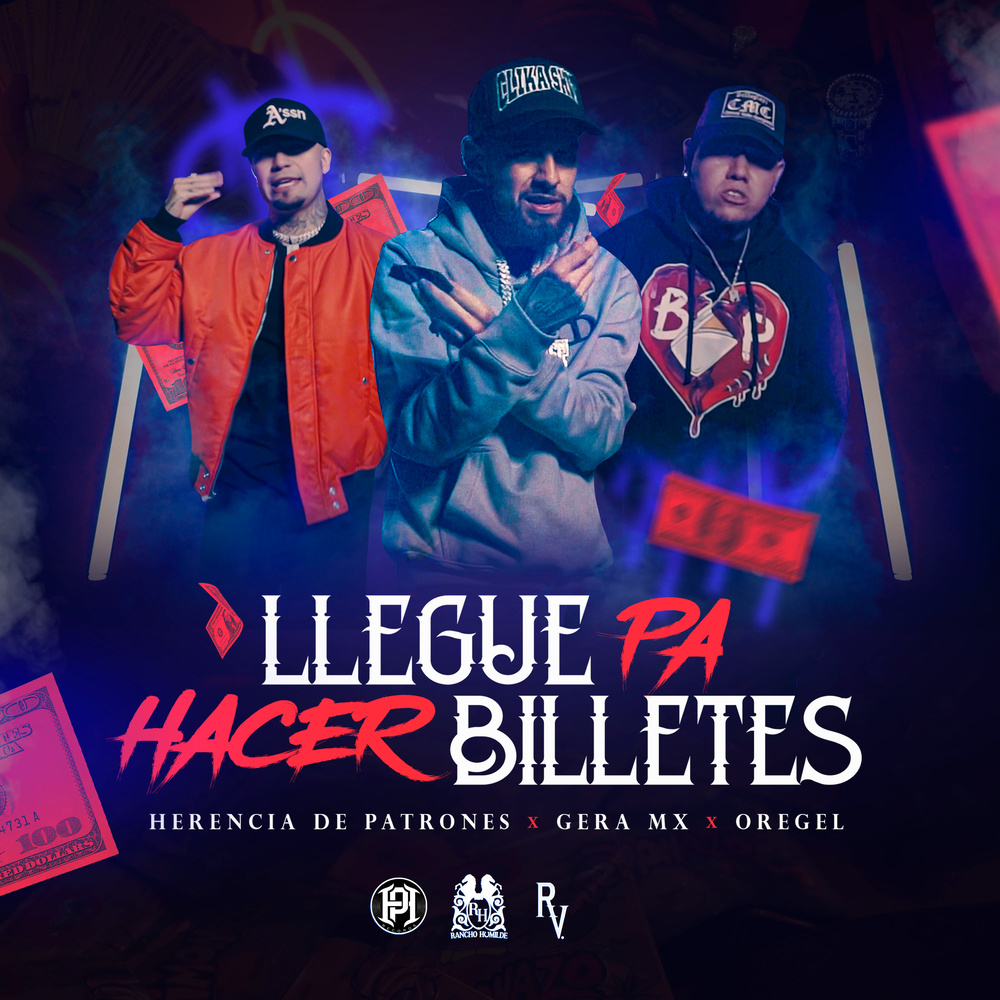 Llegue Pa Hacer Billetes