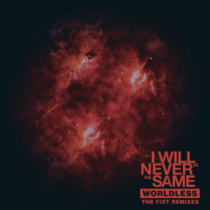 ดาวน์โหลดและฟังเพลง Worldless (EchoDeep Remix) พร้อมเนื้อเพลงจาก I Will Never Be The Same