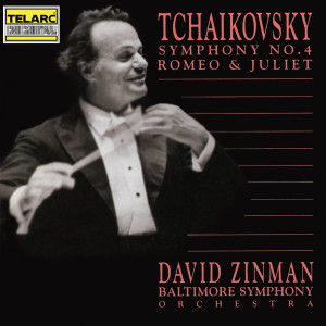 Tchaikovsky: Symphony No. 4 and Romeo & Juliet