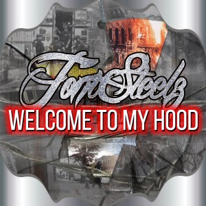 ดาวน์โหลดและฟังเพลง Welcome to My Hood (Explicit) พร้อมเนื้อเพลงจาก ToniSteelz