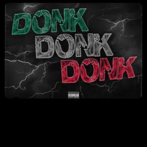 Donk (feat. TooRichPab & RR Hunxho) (Explicit) dari TooRichPab