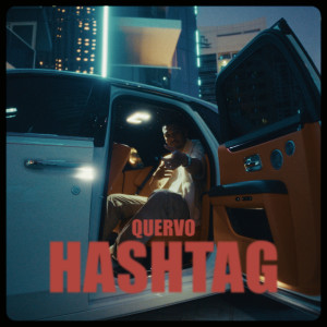 Quervo的專輯Hashtag (Explicit)