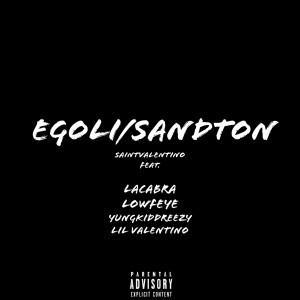收聽SaintValentino的Egoli/Sandton (Explicit)歌詞歌曲