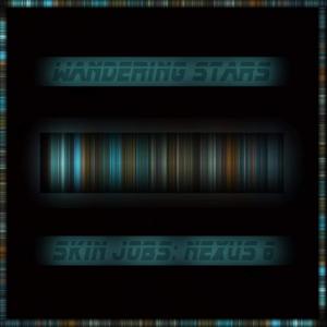 Wandering Stars的專輯Skin Jobs: Nexus 6