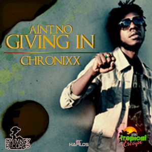 ดาวน์โหลดและฟังเพลง Ain't No Giving In พร้อมเนื้อเพลงจาก Chronixx