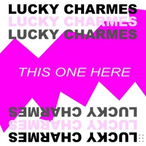 Lucky Charmes的專輯This One Here