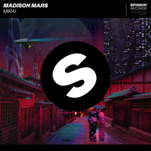 收聽Madison Mars的Mirai歌詞歌曲