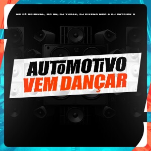 Automotivo vem Dançar (Explicit) dari Various Artists