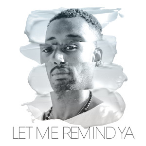Let Me Remind Ya (Explicit) dari Brian McKnight Jr.