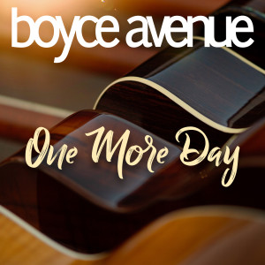 Boyce Avenue的專輯One More Day