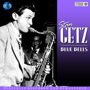Stan Getz的專輯Blue Bells