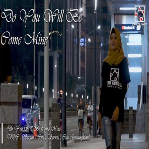 收聽Seruni的Do You Will Be Come Mine歌詞歌曲