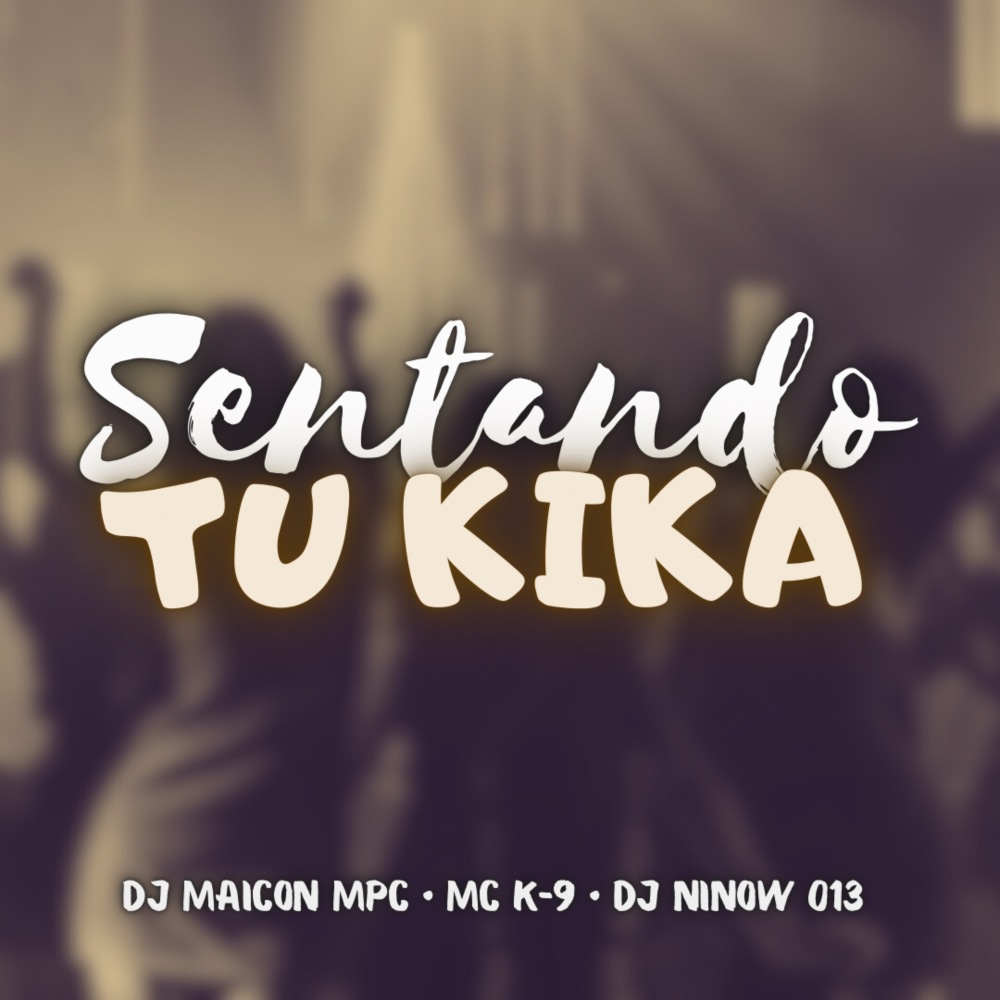 Sentando Tu Kika (Explicit)