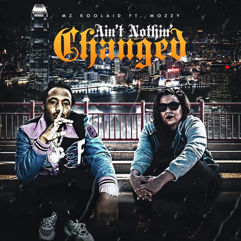 Ain't Nothin' Changed (feat. Mozzy) (Explicit)