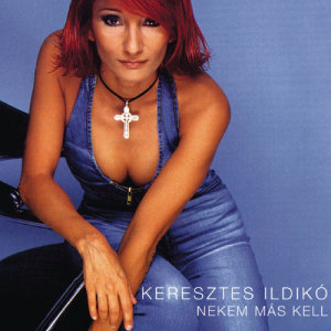 收聽Ildikó Keresztes的Nekem Más Kell (Album Version)歌詞歌曲