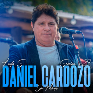 Daniel Cardozo: Sin Miedo Session #29