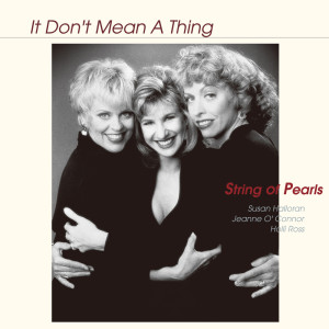 อัลบัม It Don't Mean a Thing ศิลปิน String of Pearls