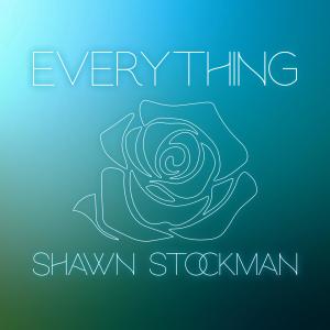 收聽Shawn Stockman的Everything歌詞歌曲