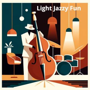 Old School Funk Squad的專輯Light Jazzy Fun - Day & Night