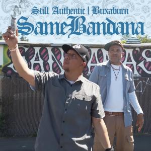 Still Authentic的專輯Same Bandana (feat. BUXABURN) (Explicit)