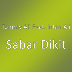 Sabar Dikit dari Tommy Ali