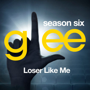 Glee Cast的專輯Glee: The Music, Loser Like Me