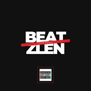 Beatzlen的專輯TYPE (Remix) (Explicit)