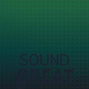 Sound Great dari Various Artists