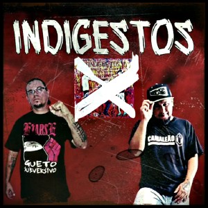Various Artists的專輯Indigestos (Explicit)