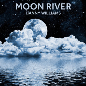 收聽Danny Williams的Moon River歌詞歌曲
